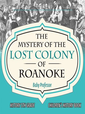 cover image of The Mystery of the Lost Colony of Roanoke